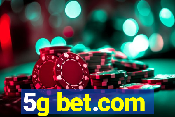 5g bet.com